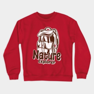 nature explorer outdoors lover Crewneck Sweatshirt